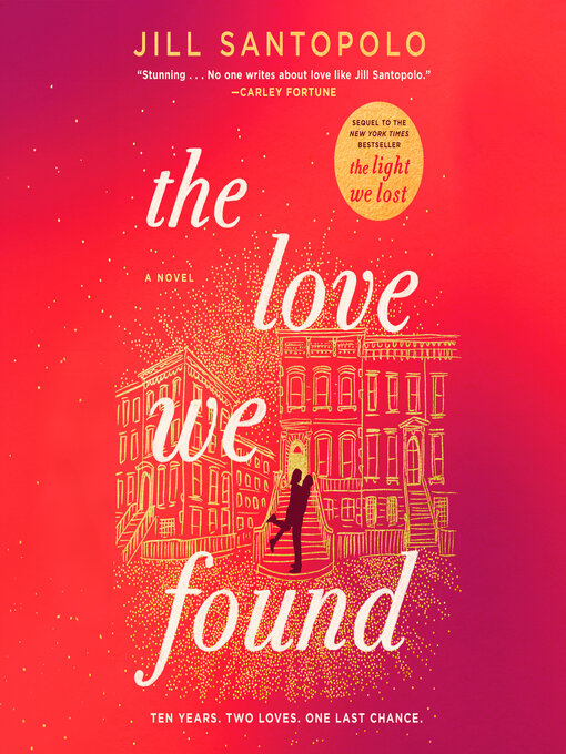 Title details for The Love We Found by Jill Santopolo - Wait list